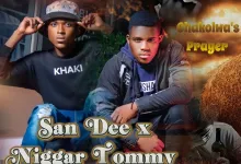 San Dee X Niggar Tommy -Chakolwa’s Prayer